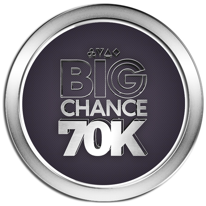 BIG CHANCE 70K GTD