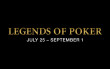 Legends of Poker | Los Angeles (Bell Gardens), 21 July - 4 Sep 2023