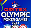 ΟΦΙΤΕΧ OLYMPIC POKER GAMES 200.000 P GTD | Peristery, 24 JUNE - 31 JULY 2024